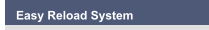 Easy Reload System